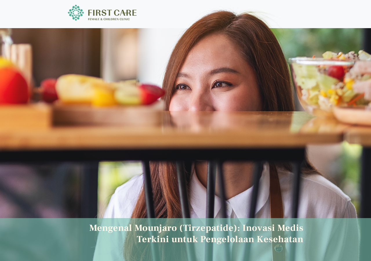 Mengenal Mounjaro (Tirzepatide): Inovasi Medis Terkini untuk Pengelolaan Kesehatan